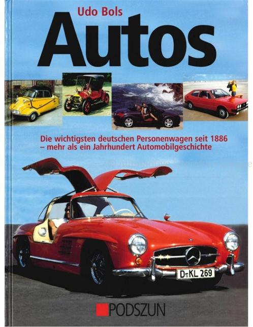 AUTOS, DIE WICHIGSTEN DEUTSCHEN PERSONENWAGEN SEIT 1886 -, Boeken, Auto's | Boeken