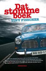 Dat stomme boek 9789492844422 Tiny Fisscher, Verzenden, Zo goed als nieuw, Tiny Fisscher
