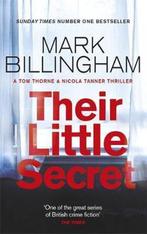 Their Little Secret Tom Thorne Novels 9780751567007, Boeken, Verzenden, Gelezen, Mark Billingham