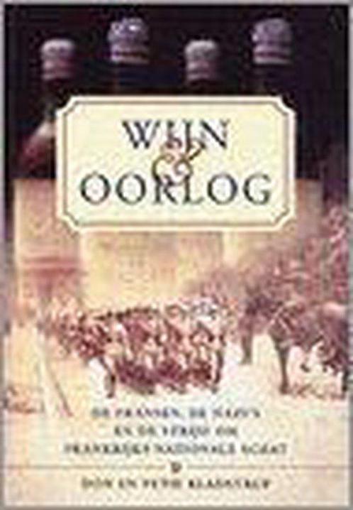 Wijn En Oorlog 9789076685038 Don Kladstrup, Boeken, Kookboeken, Gelezen, Verzenden