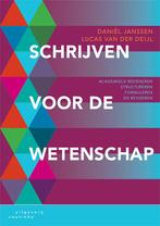 Schrijven voor de wetenschap 9789046906965, Boeken, Verzenden, Zo goed als nieuw, Lucas van der Deijl