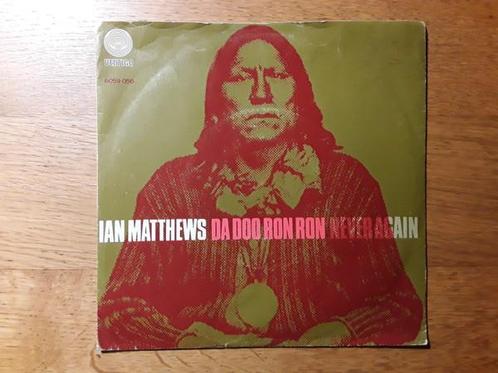 Iain Matthews - Da Doo Ron Ron / Never Again, Cd's en Dvd's, Vinyl | Rock, Gebruikt, Ophalen of Verzenden