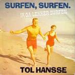 vinyl single 7 inch - Tol Hansse - Surfen, Surfen. Ik Ga..., Zo goed als nieuw, Verzenden