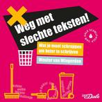 Weg met slechte teksten! 9789460776441 Wouter van Wingerden, Verzenden, Gelezen, Wouter van Wingerden