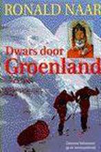 DWARS DOOR GROENLAND 9789024604005 R. Naar, Boeken, Verzenden, Zo goed als nieuw, R. Naar