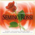 Semino Rossi - Du Mein Gefühl, Ophalen of Verzenden, Gebruikt