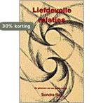 Liefdevolle Relaties 9789020249538 S. Ray, Boeken, Verzenden, Gelezen, S. Ray