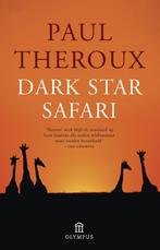 Dark Star Safari 9789046704165 Paul Theroux, Boeken, Verzenden, Zo goed als nieuw, Paul Theroux