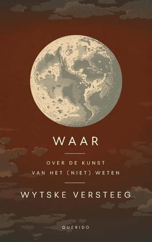 Waar |  NIEUW | Versteeg, Wytske | 9789021485393, Boeken, Biografieën, Nieuw, Ophalen of Verzenden