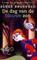 De dag van de blauwe zon / Peggy Sue en de plaaggeesten / 1, Verzenden, Gelezen, Serge Brussolo