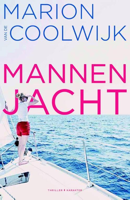 Mannenjacht 9789045212838 Marion van de Coolwijk, Boeken, Thrillers, Gelezen, Verzenden