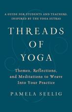 Threads of Yoga - Pamela Seelig - 9781611808797 - Paperback, Verzenden, Nieuw