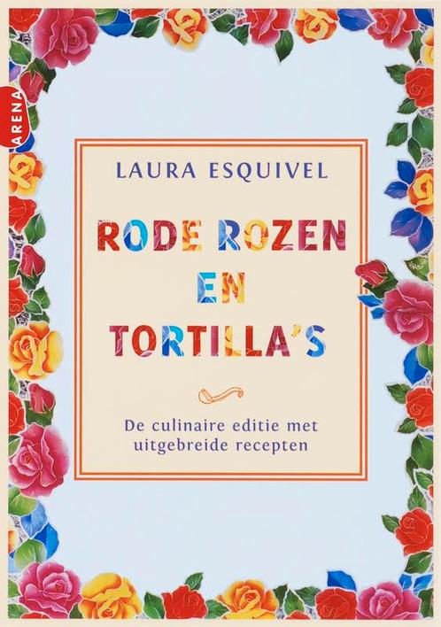 Rode rozen en tortillas 9789069749334 Laura Esquivel, Boeken, Romans, Gelezen, Verzenden