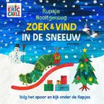 Zoek & vind in de sneeuw / Rupsje Nooitgenoeg 9789025777951, Boeken, Kinderboeken | Baby's en Peuters, Verzenden, Zo goed als nieuw