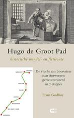 9789086841561 Hugo de Groot Pad, historische wandel- en f..., Boeken, Nieuw, Frans Godfroy, Verzenden