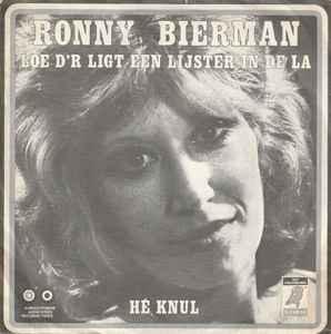 vinyl single 7 inch - Ronny Bierman - Loe Dr Ligt Een Li..., Cd's en Dvd's, Vinyl Singles, Zo goed als nieuw, Verzenden