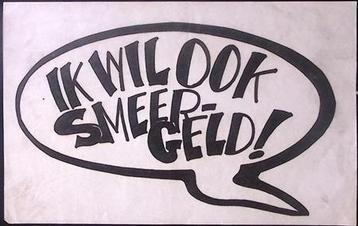 Ik wil ook smeergeld! op poster (lijst optie, Posters) beschikbaar voor biedingen