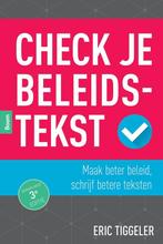 9789024439188 Check je beleidstekst | Tweedehands, Boeken, Verzenden, Zo goed als nieuw, Eric Tiggeler