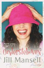 Ondersteboven 9789024561124 Jill Mansell, Boeken, Verzenden, Gelezen, Jill Mansell