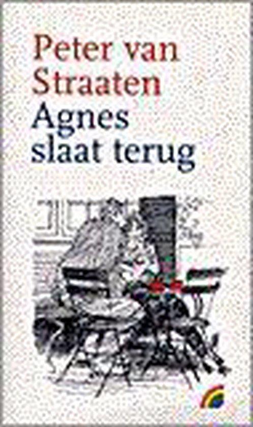 Agnes slaat terug 9789041701695 Peter van Straaten, Boeken, Romans, Gelezen, Verzenden