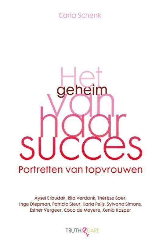 Het geheim van haar succes 9789044356908 Carla Schenk, Boeken, Hobby en Vrije tijd, Gelezen, Verzenden