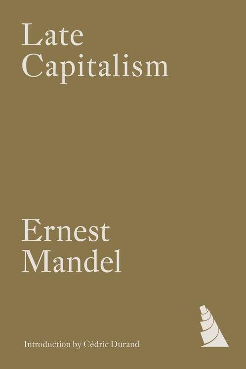 9781804294758 Late Capitalism Ernest Mandel, Boeken, Economie, Management en Marketing, Nieuw, Verzenden