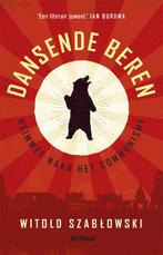 Dansende beren 9789046823415 Witold Szabowski, Verzenden, Zo goed als nieuw, Witold Szabowski