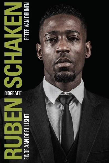 Ruben Schaken | 9789492500281 | Peter van Drunen, Boeken, Biografieën, Zo goed als nieuw