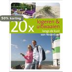 20 x logeren en uitwaaien langs de kust van Nederland / 20 x, Verzenden, Zo goed als nieuw, M. Kerst