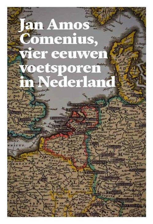 9789061434887 Jan Amos Comenius, vier eeuwen voetsporen i..., Boeken, Studieboeken en Cursussen, Nieuw, Verzenden