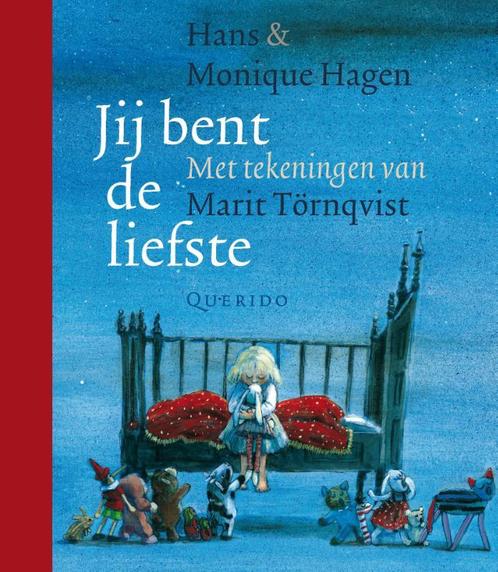 Jij bent de liefste 9789045100081 Hans & Monique Hagen, Boeken, Kinderboeken | Baby's en Peuters, Zo goed als nieuw, Verzenden