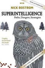 Superintelligence | 9780198739838 | Nick (Professor in the, Zo goed als nieuw, Nick (Professor in the Faculty of Philosophy & Oxford Martin School and Director Bostrom