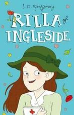 Rilla of Ingleside (Anne of Green Gables, Book 8) (Anne of, Boeken, L. M. Montgomery, Zo goed als nieuw, Verzenden