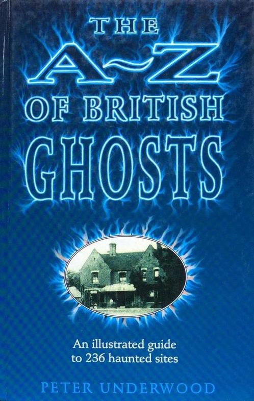 The A-Z of British ghosts 9781851521944 Peter Underwood, Boeken, Overige Boeken, Gelezen, Verzenden
