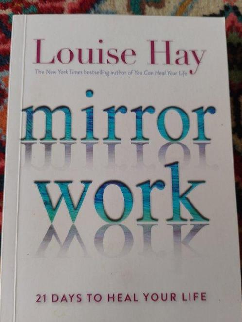 9781781806159 Mirror Work 21 Days To Heal Your Life, Boeken, Studieboeken en Cursussen, Zo goed als nieuw, Verzenden