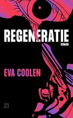 9789493168602 Regeneratie | Tweedehands, Boeken, Verzenden, Zo goed als nieuw, Eva Coolen