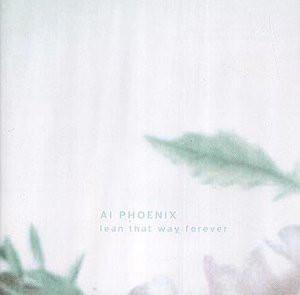 cd - Ai Phoenix - Lean That Way Forever, Cd's en Dvd's, Cd's | Overige Cd's, Zo goed als nieuw, Verzenden