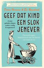 Geef dat kind een slok jenever 9789000357321 Els Rozenbroek, Verzenden, Gelezen, Els Rozenbroek