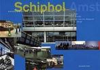 Schiphol 9789057300844, Verzenden, Gelezen