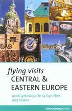 Flying visits: Central & Eastern Europe by Mary-Ann, Gelezen, James Stewart, Matthew Gardner, Mary-Ann Gallagher, Sadakat Kadri