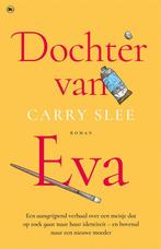9789044364224 Dochter van Eva | Tweedehands, Verzenden, Zo goed als nieuw, Carry Slee