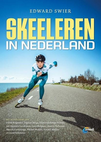 Skeeleren in Nederland | 9789018048020 | Edward Swier, Boeken, Literatuur, Zo goed als nieuw