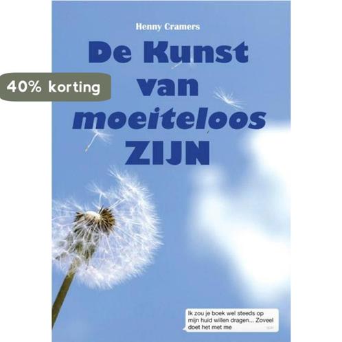 De kunst van moeiteloos zijn 9789087593957 Henny Cramers, Boeken, Psychologie, Gelezen, Verzenden