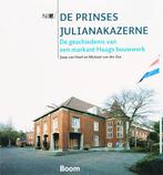 De prinses Julianakazerne 9789085063452 J. van Hoof, Boeken, Verzenden, Zo goed als nieuw, J. van Hoof
