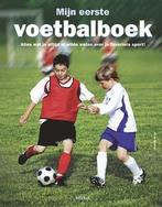 Mijn eerste voetbalboek 9789044736045 Clive Gifford, Verzenden, Zo goed als nieuw, Clive Gifford