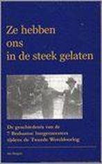 Ze hebben ons in de steek gelaten 9789080918214 Jan Burgers, Boeken, Verzenden, Gelezen, Jan Burgers