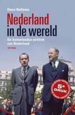 Nederland in de wereld 9789000334995 Duco Hellema, Boeken, Geschiedenis | Vaderland, Gelezen, Duco Hellema, Verzenden