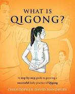 9781999621827 What Is Qigong?- What is Qigong?, Boeken, Verzenden, Nieuw, Christopher David Handbury