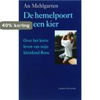 De hemelpoort op een kier 9789062388189 A. Mehlgarten, Verzenden, Gelezen, A. Mehlgarten