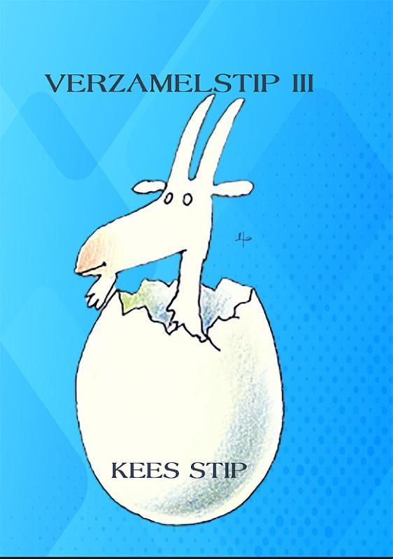 VerzamelStip III 9789492519696 Kees Stip, Boeken, Literatuur, Zo goed als nieuw, Verzenden